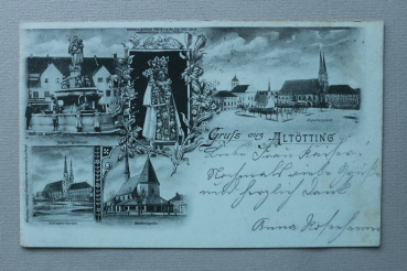 AK Gruss aus Altötting / 1907 / Mehrbildkarte / Marien Brunnen / Stiftspfarrkirche / Mondschein / Gnadenkapelle / Kapellenplatz